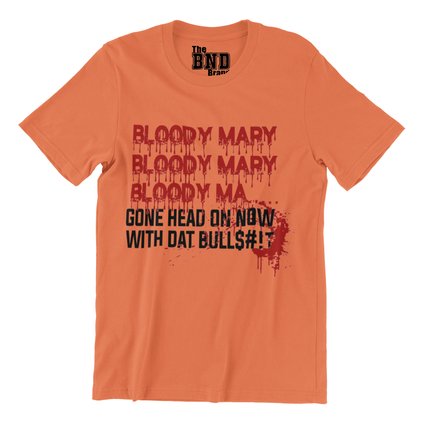 BLOODY MARY BLOODY MARY BLOODY MA... GONE HEAD ON NOW WITH DAT BULLS#!T.