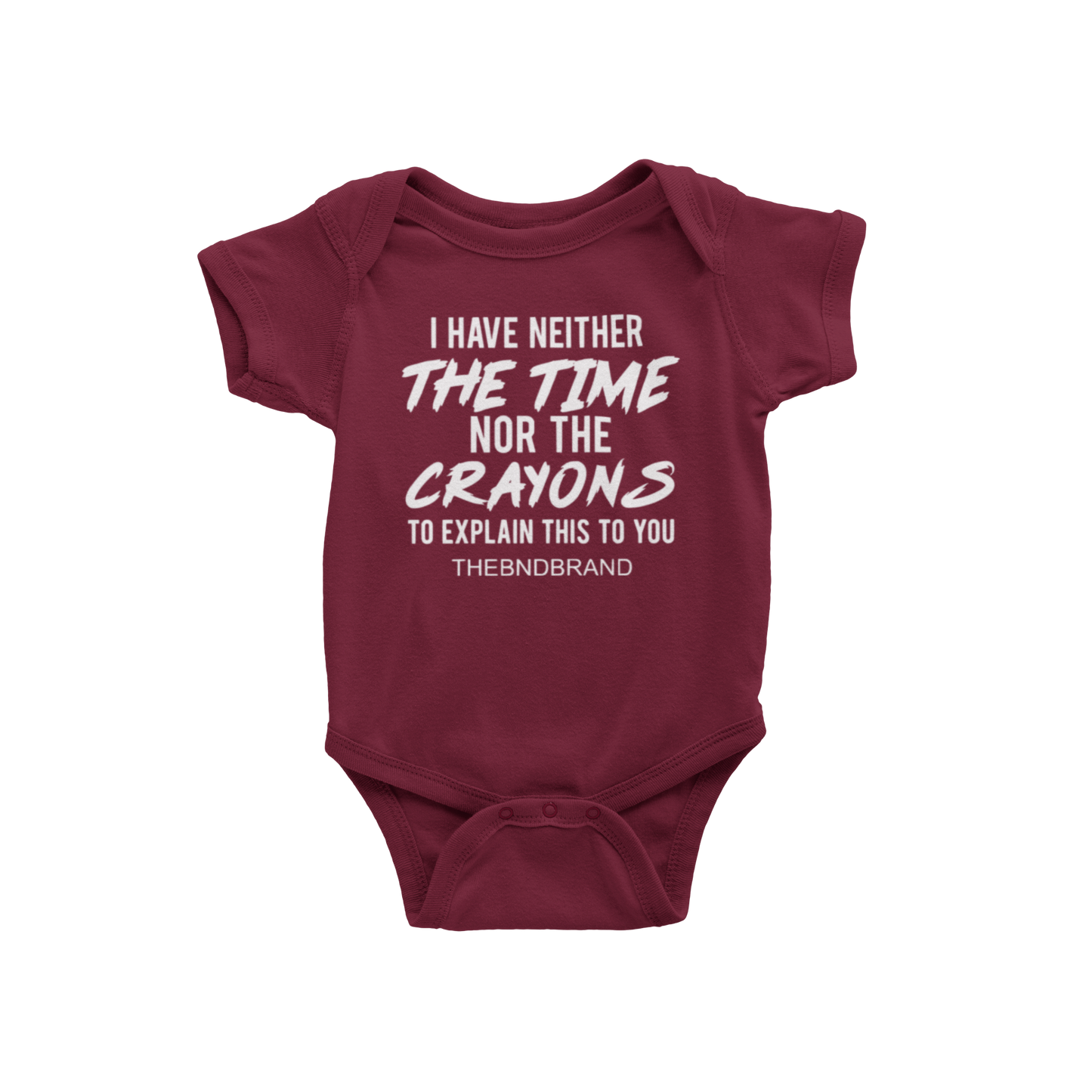 I HAVE NEITHER THE TIME NOR THE CRAYONS (BLK & WHT)(BABIES)