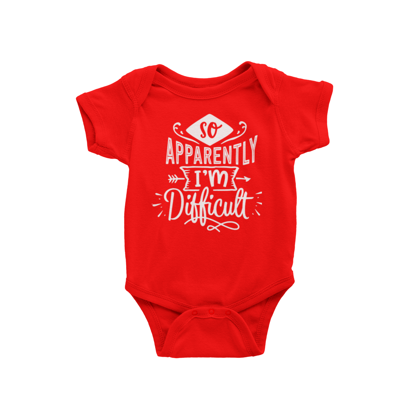 APPARENTLY I'M DIFFICULT ( BABIES)