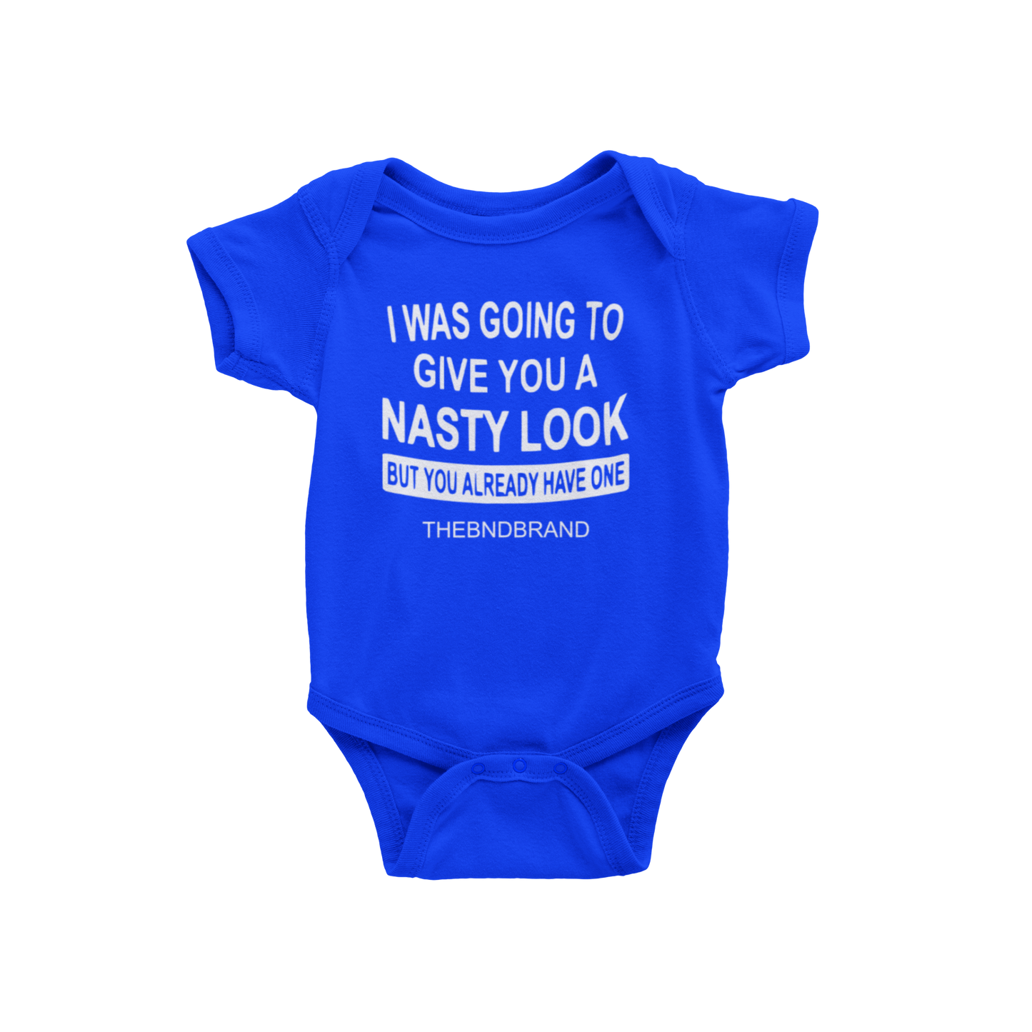 I WAS GOING TO GIVE YOU A NASTY LOOK (BABIES)