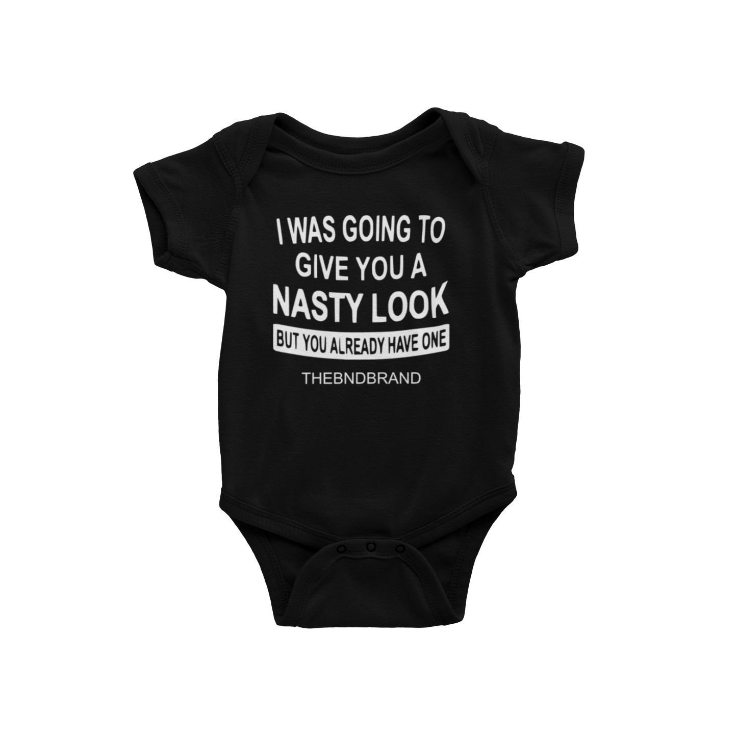 I WAS GOING TO GIVE YOU A NASTY LOOK (BABIES)