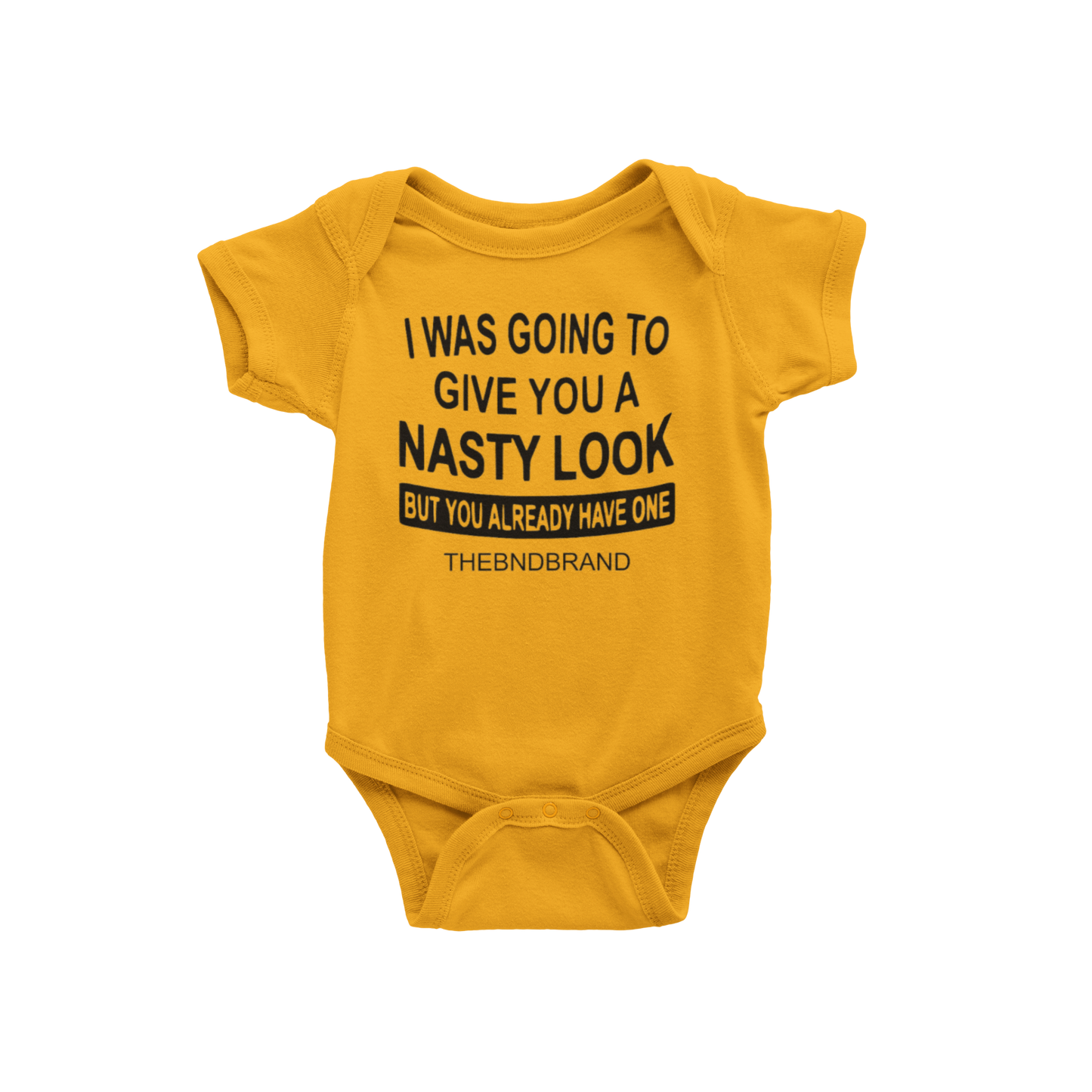 I WAS GOING TO GIVE YOU A NASTY LOOK (BABIES)