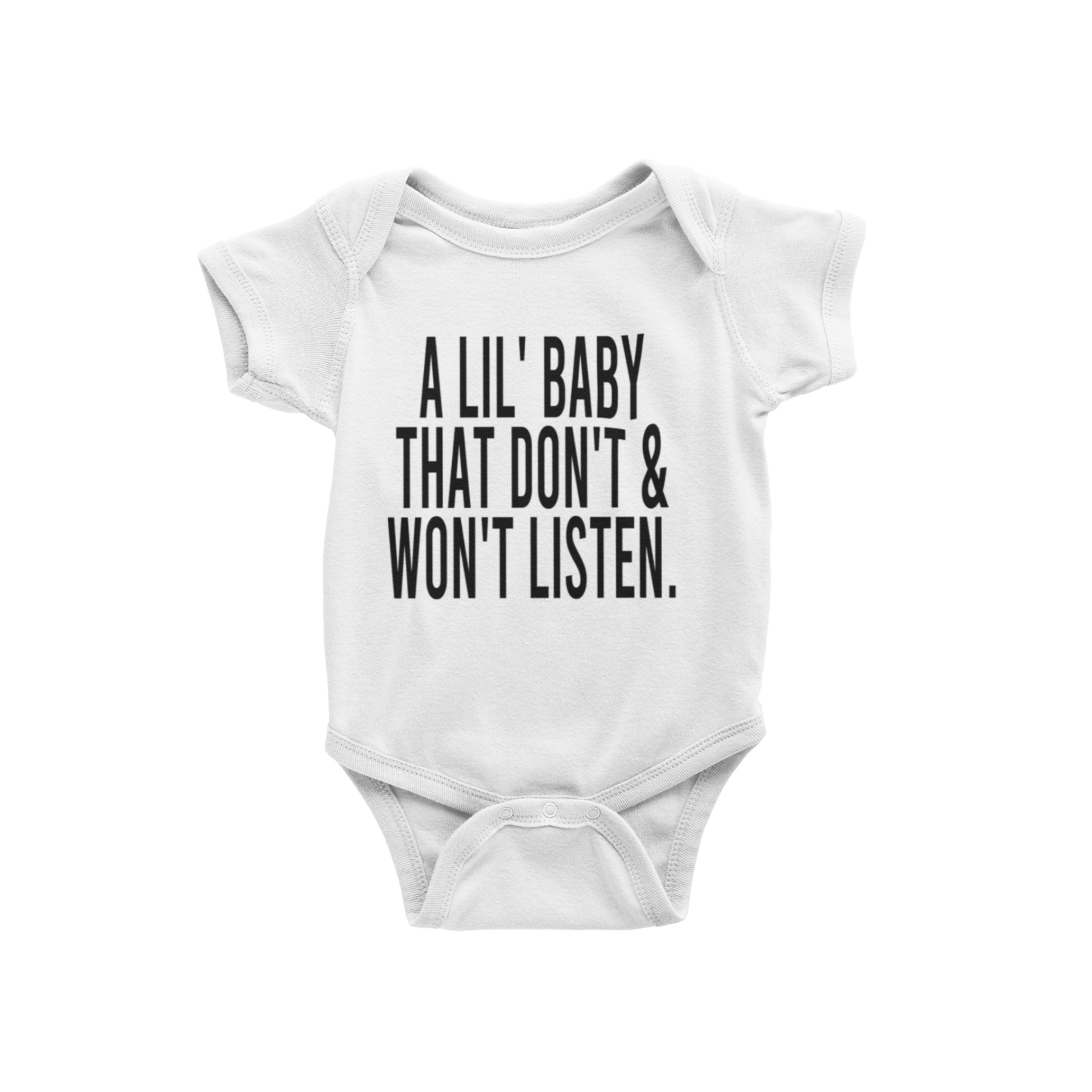 A LIL BABY THAT DON'T & WON'T LISTEN (BABIES)