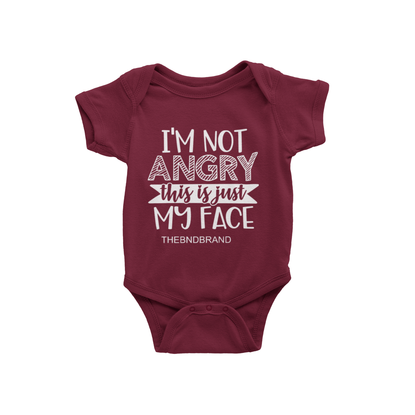 I'M NOT ANGRY THIS IS JUST MY FACE(BABIES)