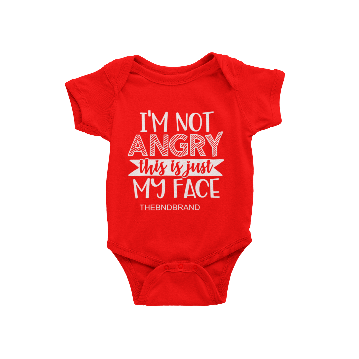 I'M NOT ANGRY THIS IS JUST MY FACE(BABIES)