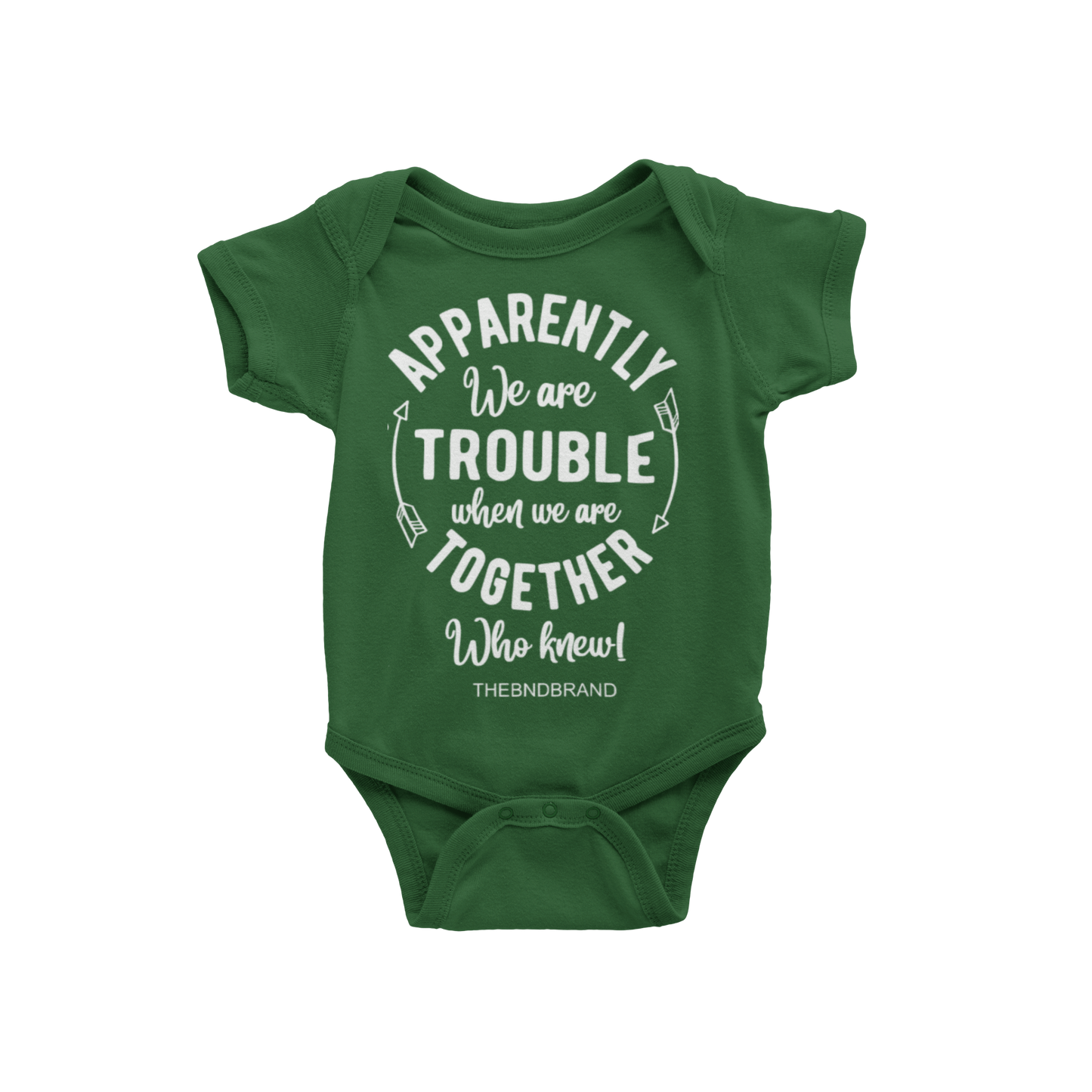 APPARENTLY WE ARE TROUBLE WHEN WE ARE TOGETHER (BABIES)