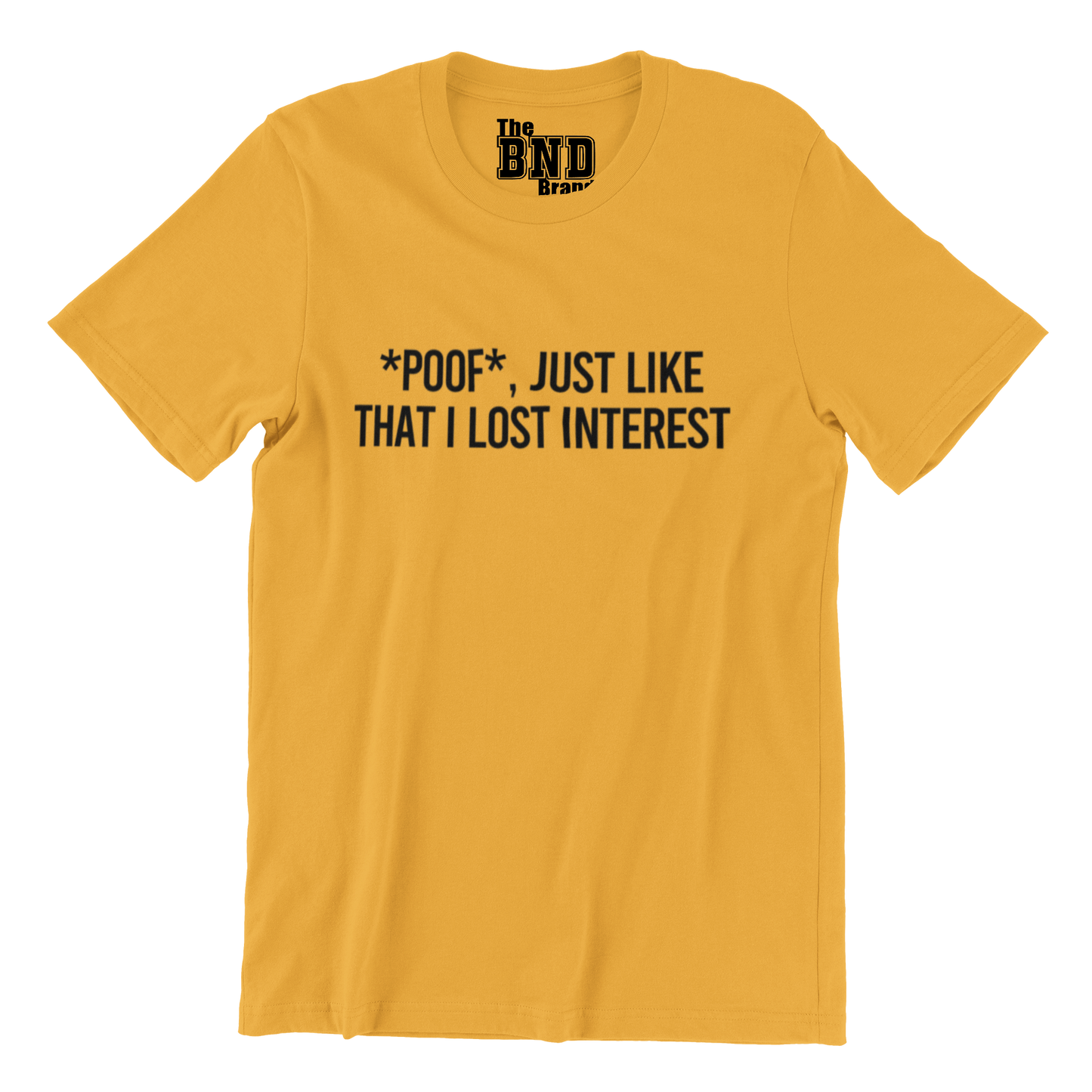 *POOF JUST LIKE THAT. I LOST INTEREST TEE