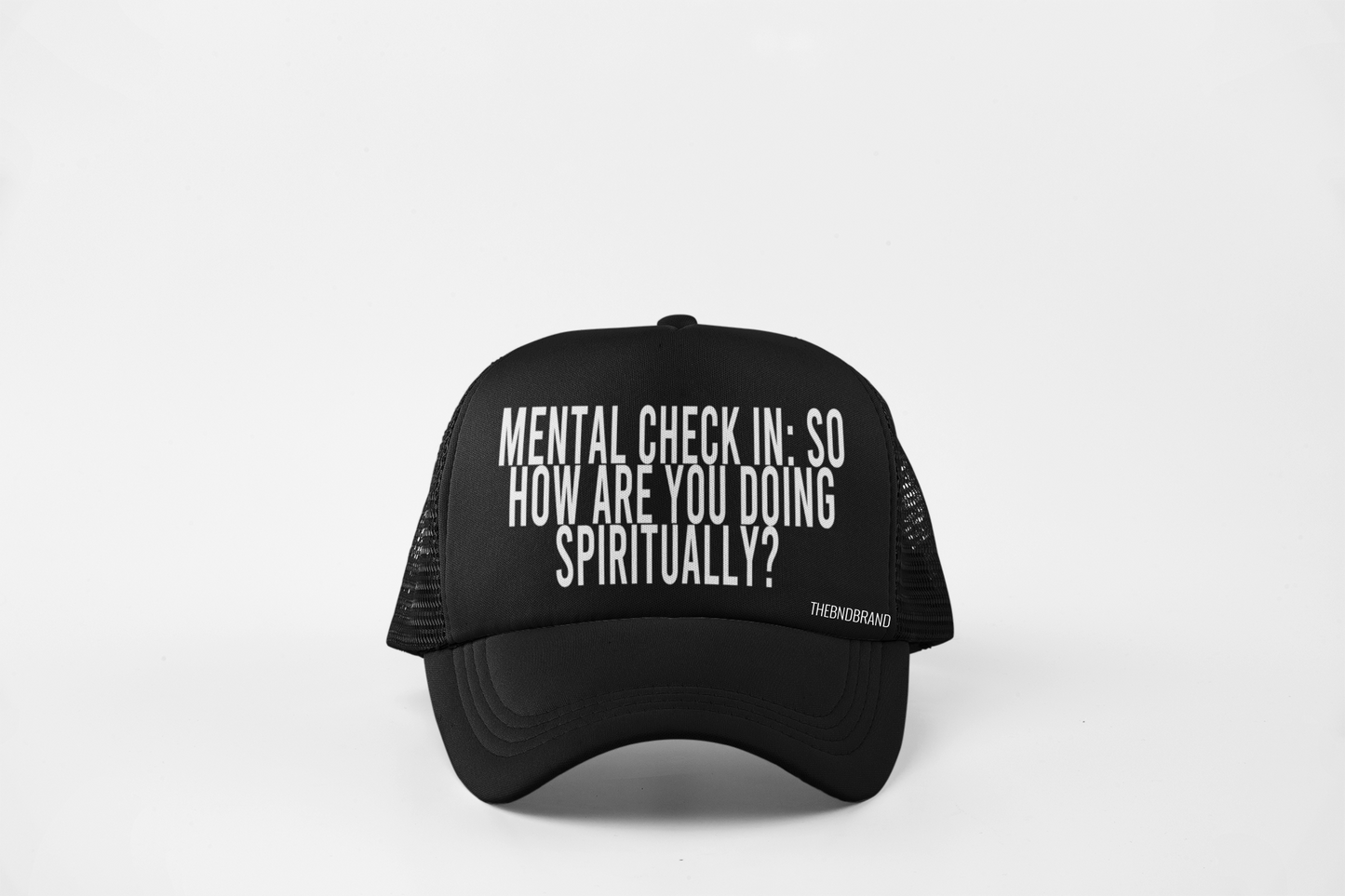 MENTAL CHECK IN: SO HOW ARE YOU DOING SPIRITUALLY?  HAT