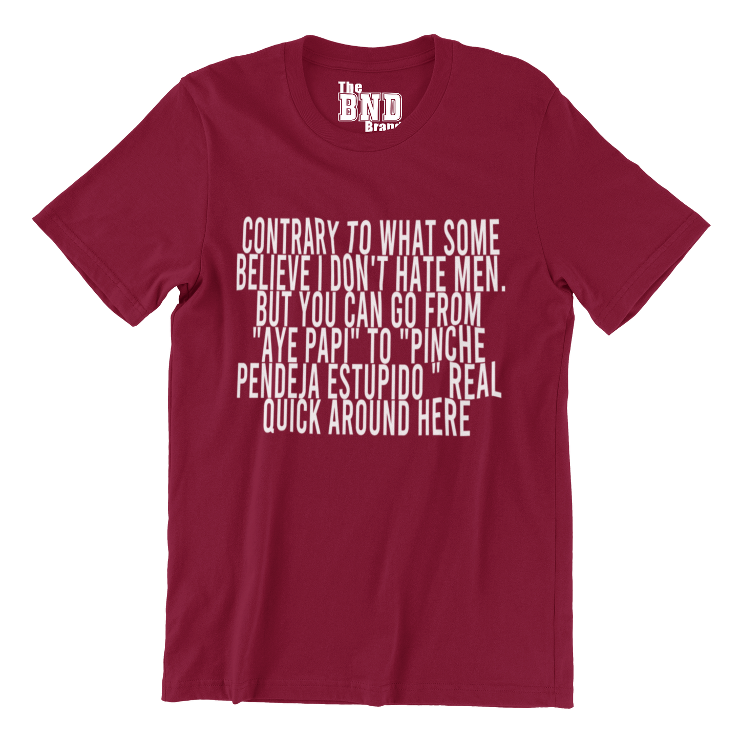 Contrary to what some believe — I don’t hate men. But you can go from “aye papi” to “pendeja, estúpido” real quick around here.