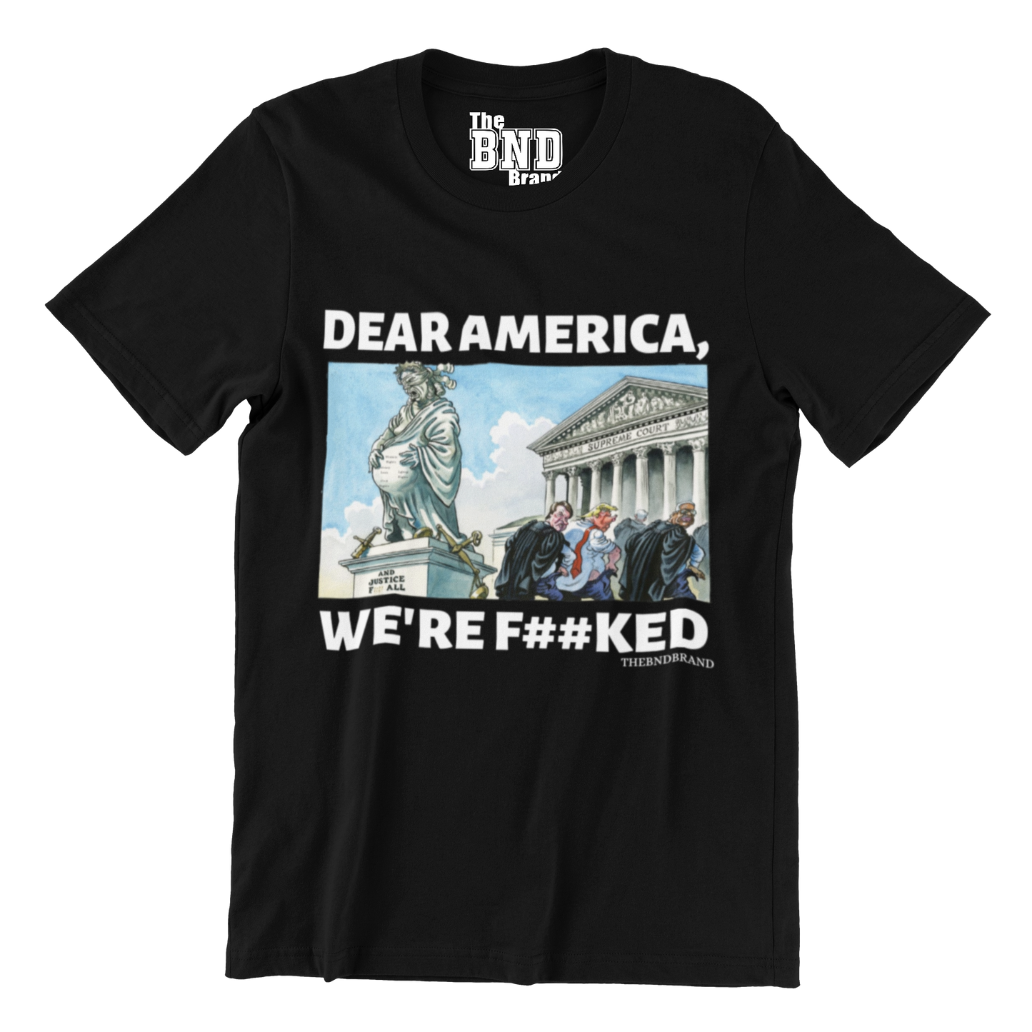 DEAR AMERICA, WE'RE F##KED TEE