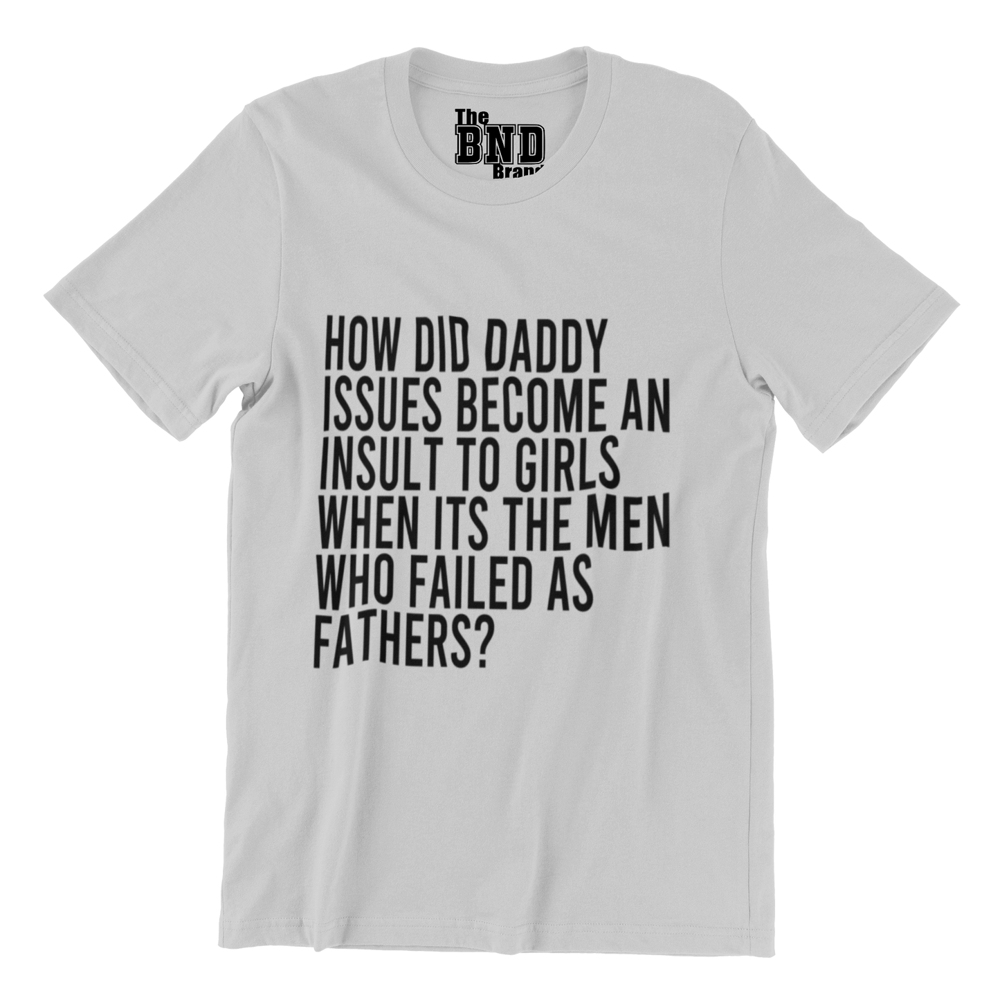 HOW DID DADDY ISSUES BECOME AN INSULT TO GIRLS WHEN ITS THE MEN WHO FAILED AS FATHERS?