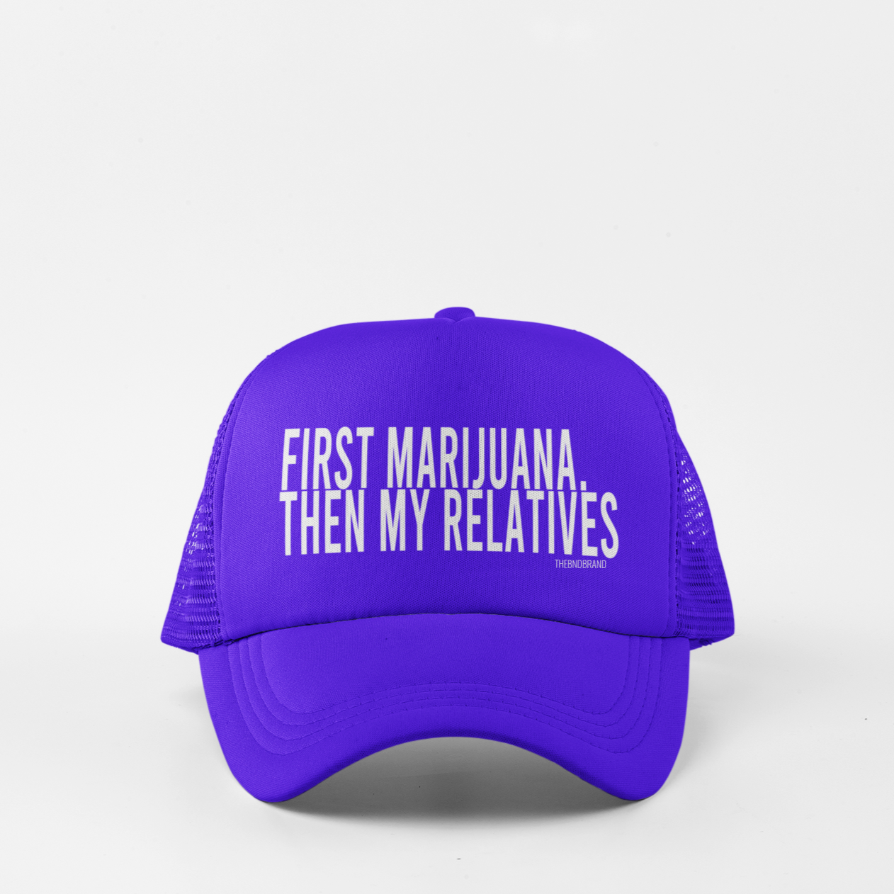 FIRST MARIJUANA, THEN MY RELATIVES