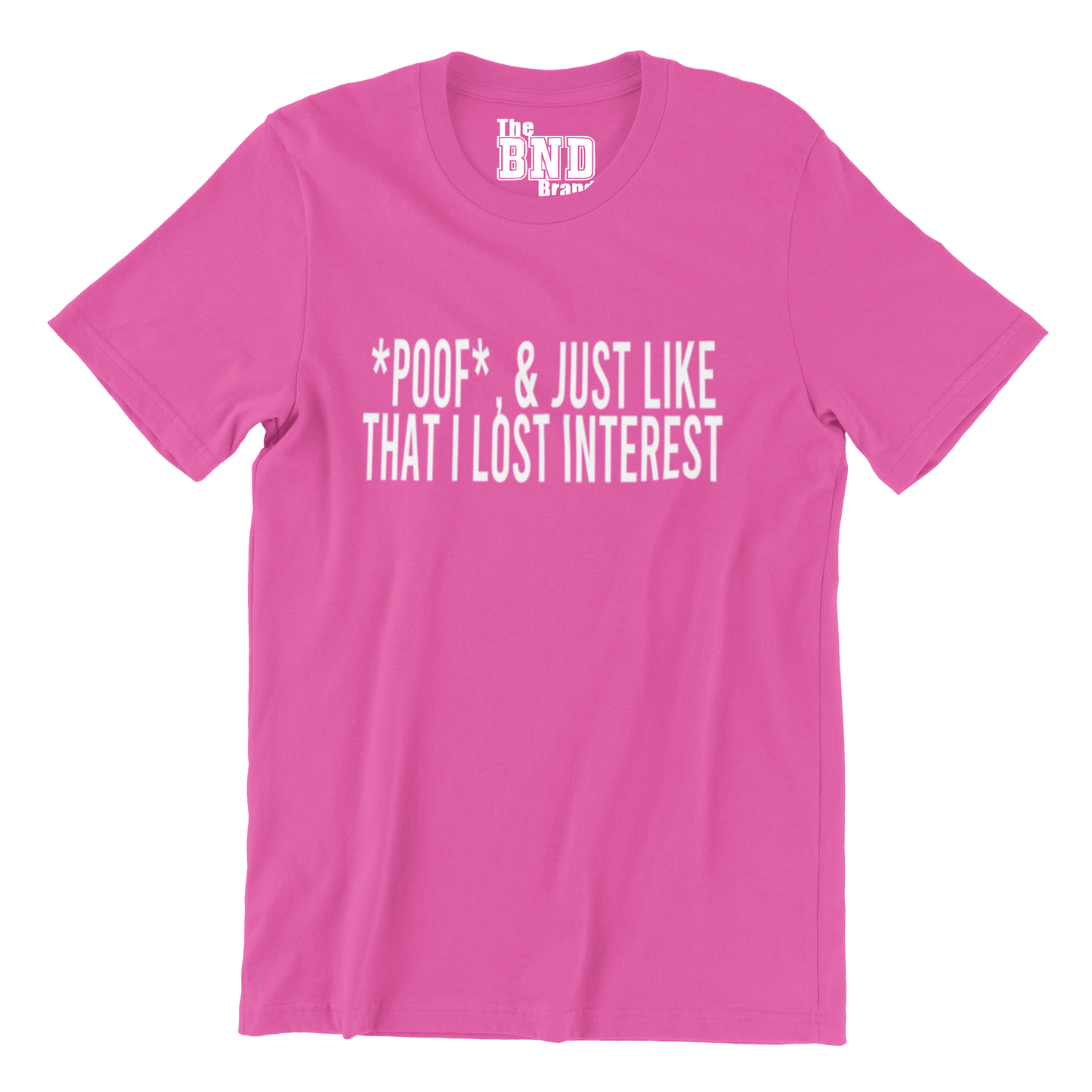 *POOF JUST LIKE THAT. I LOST INTEREST TEE