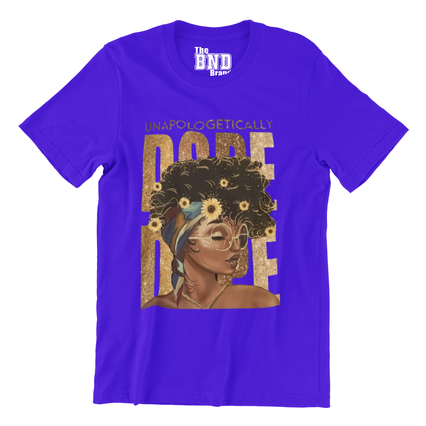 UNAPOLOGETHICALLY DOPE MELANIN WOMAN