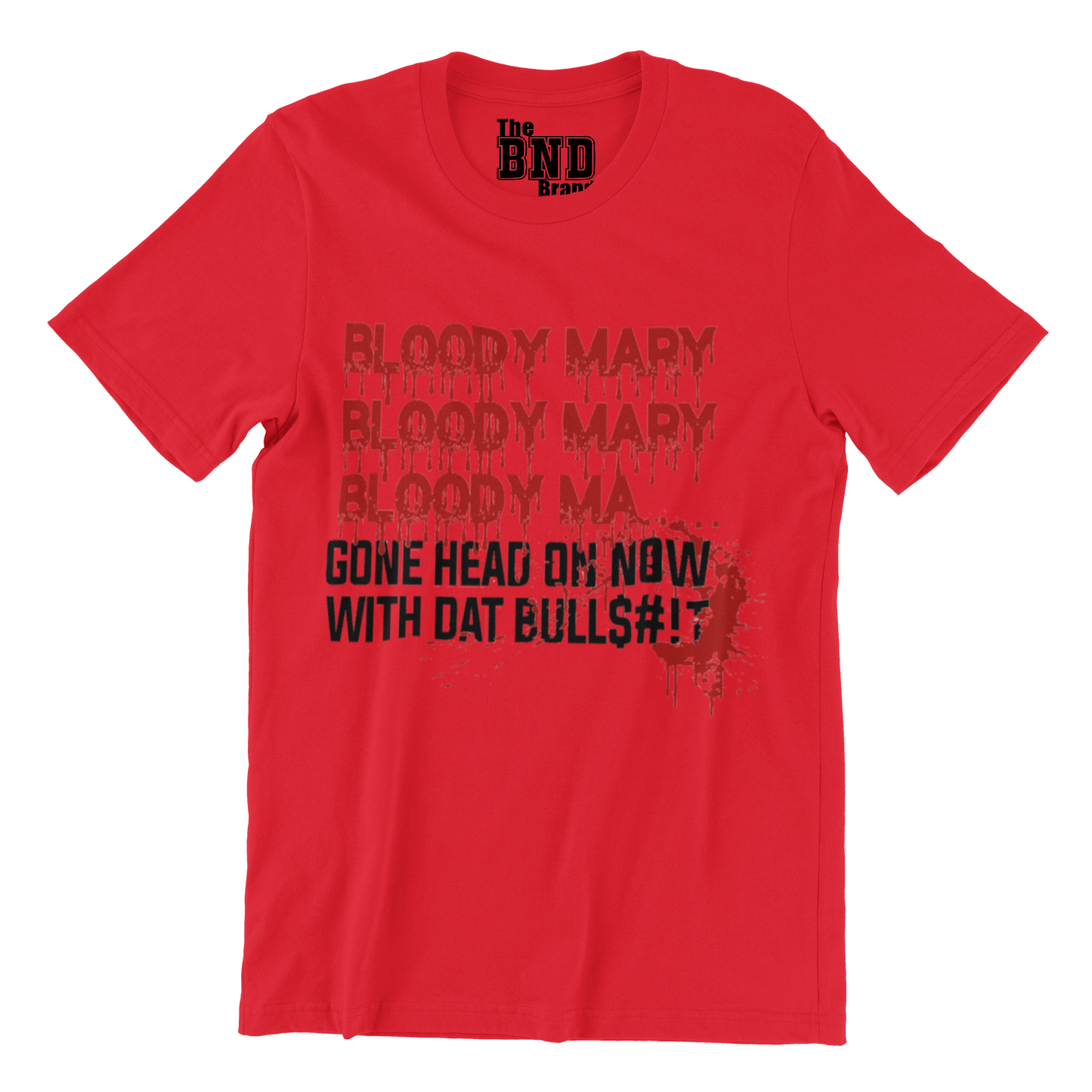 BLOODY MARY BLOODY MARY BLOODY MA... GONE HEAD ON NOW WITH DAT BULLS#!T.