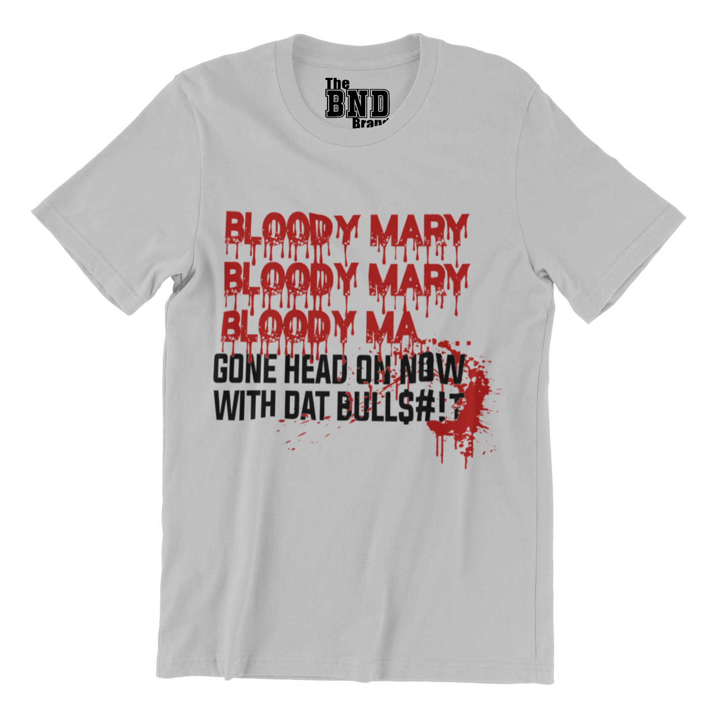 BLOODY MARY BLOODY MARY BLOODY MA... GONE HEAD ON NOW WITH DAT BULLS#!T.