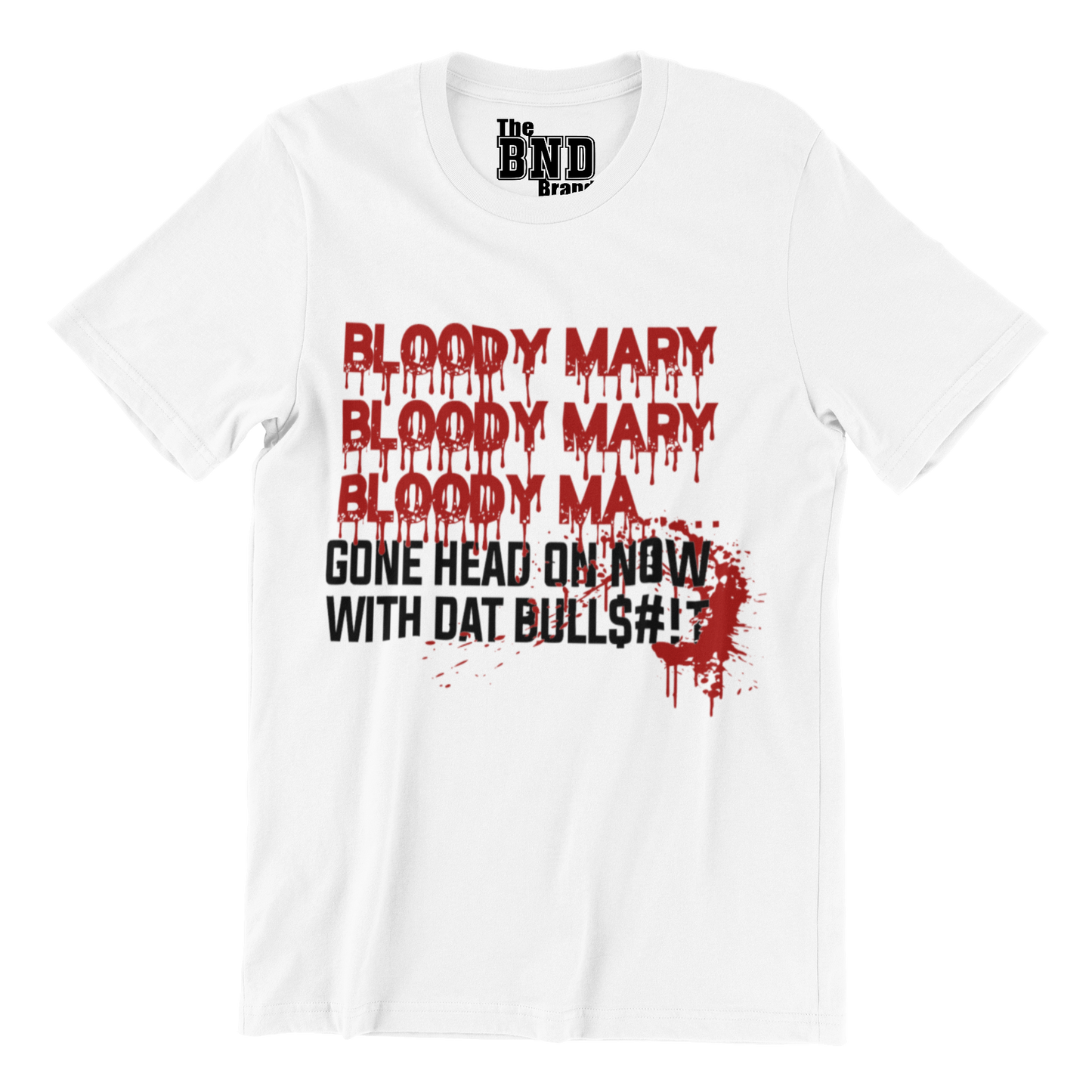 BLOODY MARY BLOODY MARY BLOODY MA... GONE HEAD ON NOW WITH DAT BULLS#!T.